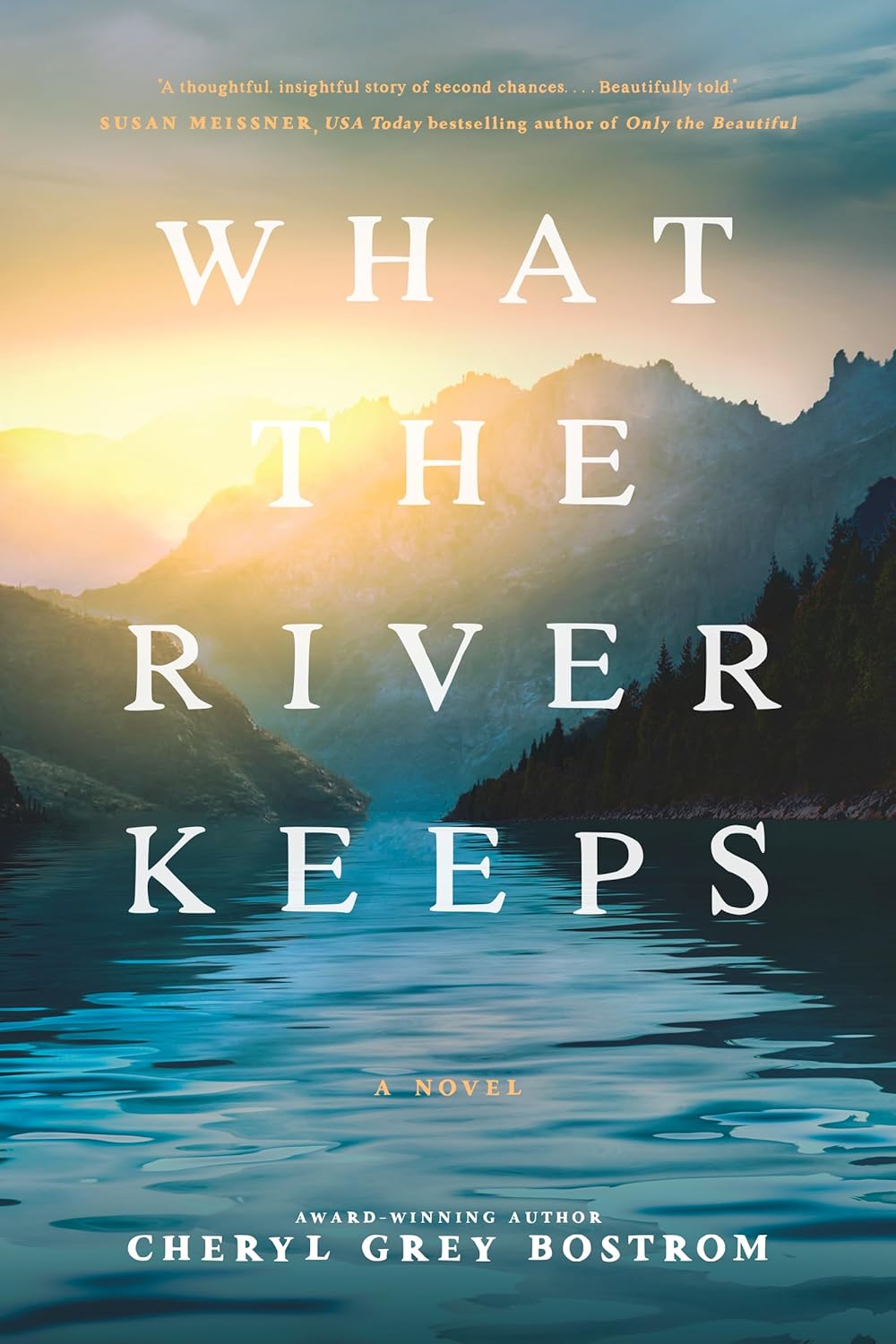 What the River Keeps by Cheryl Bostrom